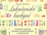 Edice Prameny vydala publikaci, nazvanou Luhačovické kuchyně. Edice Prameny vydala publikaci, nazvanou Luhačovické kuchyně.