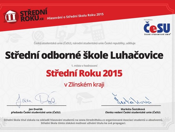 Studenti SOŠ Luhačovice vyhlasovali své škole titul Střední roku 2015 Studenti SOŠ Luhačovice vyhlasovali své škole titul Střední roku 2015