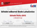 Studenti SOŠ Luhačovice vyhlasovali své škole titul Střední roku 2015 Studenti SOŠ Luhačovice vyhlasovali své škole titul Střední roku 2015