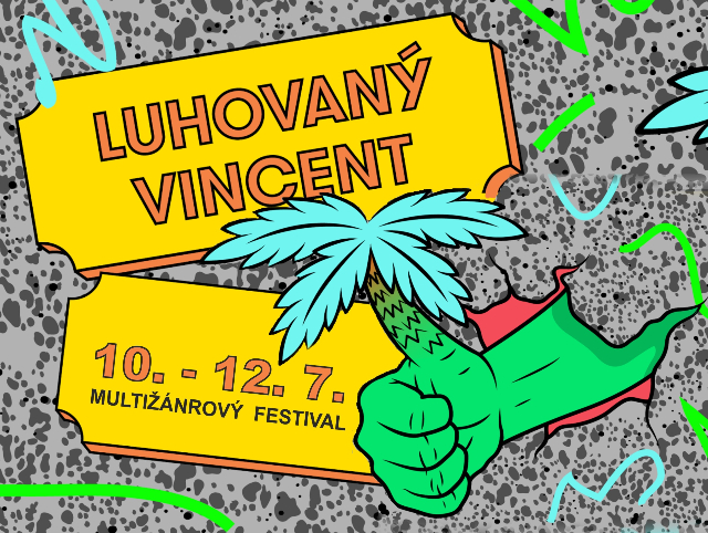 Alternativní kulturu nabízí multižánrový festival Luhovaný Vincent Alternativní kulturu nabízí multižánrový festival Luhovaný Vincent