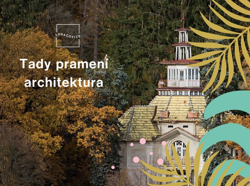 Týden luhačovické architektury Týden luhačovické architektury